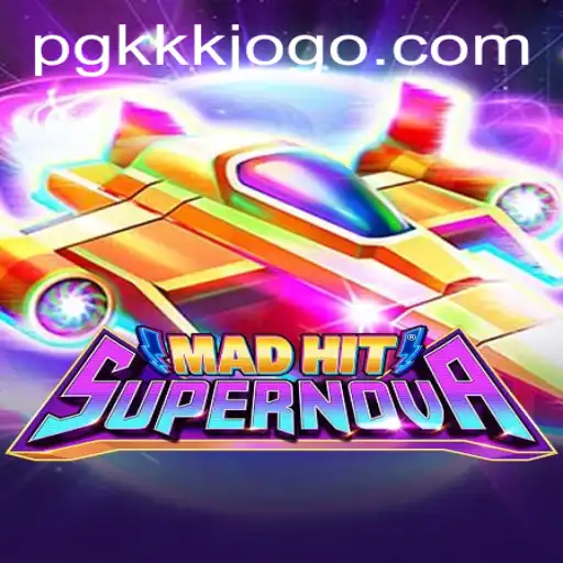 MadHitSupernova: Descubra o Universo de Aventuras do Novo Jogo da PGKKK.COM